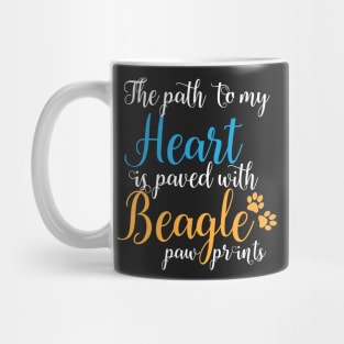 The path to my heart is paved with beagle pawprints Mug